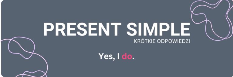 Present Simple | Budowa i przykłady | Czasy angielskie | ELLA