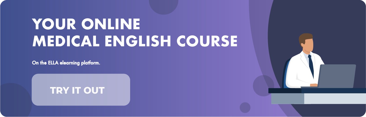 Your online Medical English course on the ELLA elearning platform.